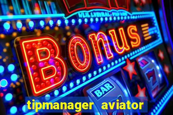 tipmanager aviator aposta 1